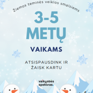 Teminės žiemos užduotėlės 3-5 m. vaikams